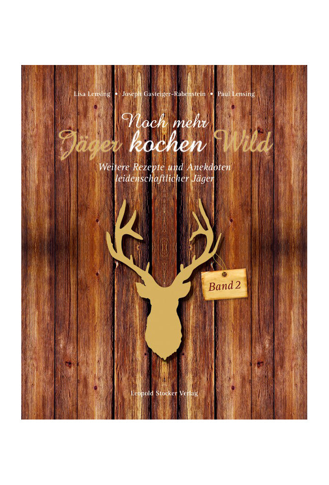 Jäger kochen Wild, Band 2